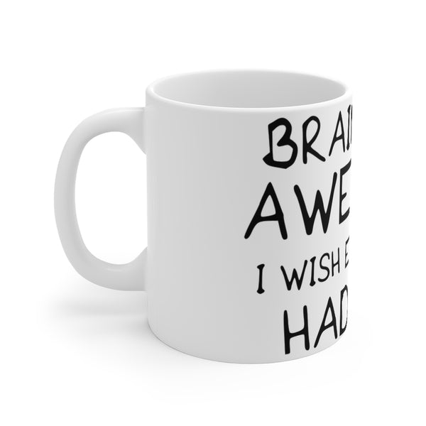 Brains Are Awesome Mug