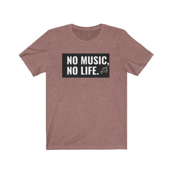 No Music, No Life- Unisex Jersey Short Sleeve Tee