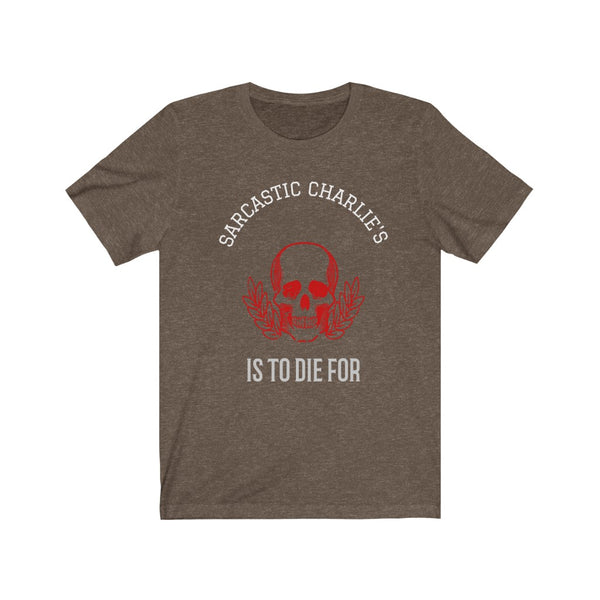 S.C. Is To Die For- Unisex Jersey Short Sleeve Tee